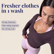 Fresher clothes in 1 wash: woman in activewear, with all-day freshness, odor-eating enzymes, and no mid-day funk callouts